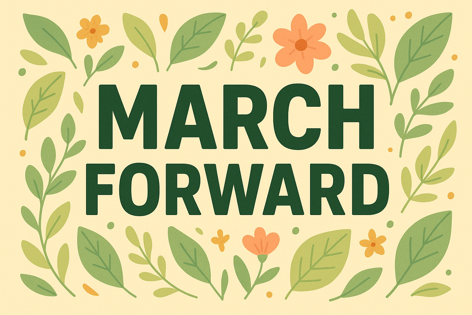 Bold March Forward typography with spring elements